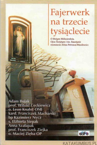Fajerwerk na trzecie tysiąclecie. PRACA ZBIOROWA