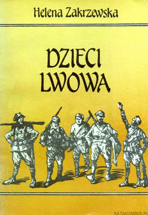 Dzieci Lwowa. HELENA ZAKRZEWSKA