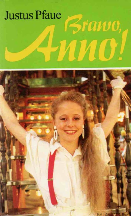 Brawo, Anno! JUSTUS PFAUE