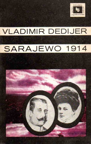 Sarajewo 1914. Tom II. VLADIMIR DEDIJER