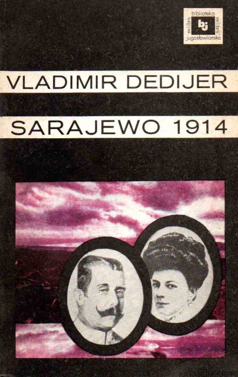 Sarajewo 1914. Tom II. VLADIMIR DEDIJER