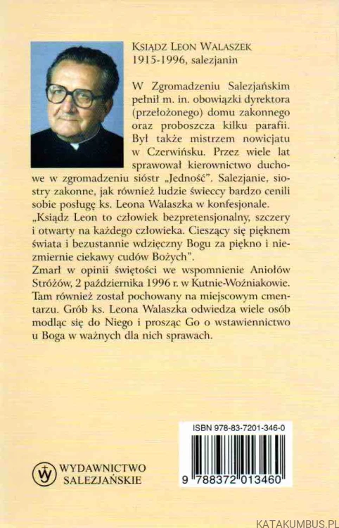 Człowiek Boży. Ksiądz Leon Walaszek. Ks. ANTONI GABREL SDB