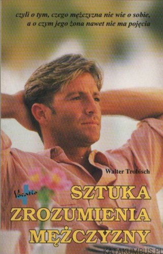 Sztuka zrozumienia mężczyzny. WALTER TROBISCH