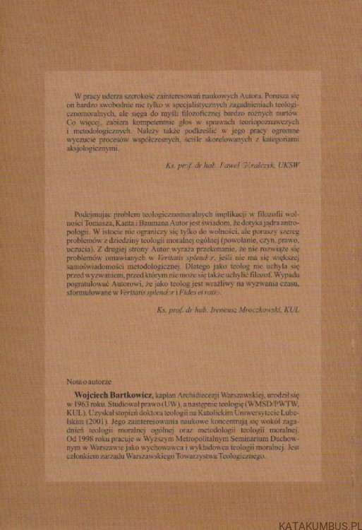 Wolność jako problem graniczny filozofii i teologii. WOJCIECH BARTKOWICZ2