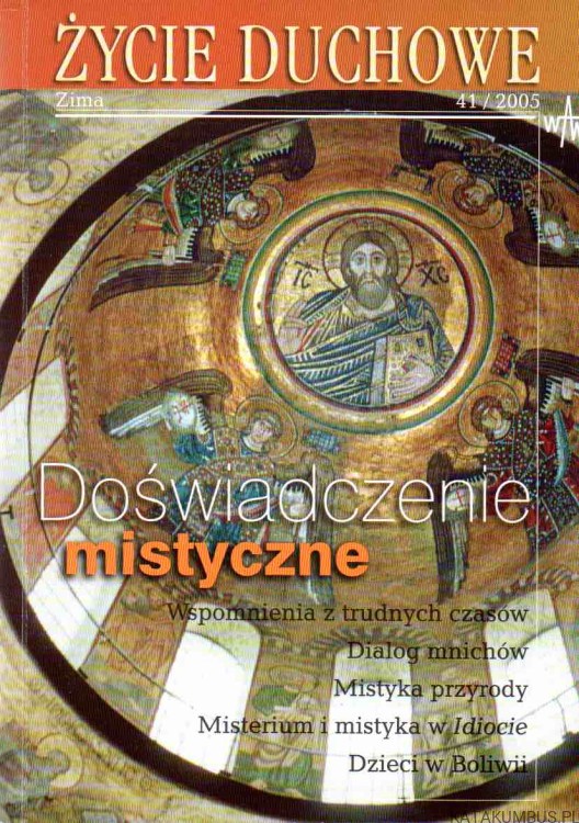 Życie duchowe. Zima. Doświadczenie mistyczne. 41/2005