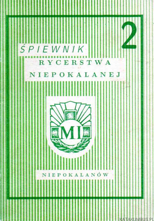 Śpiewnik Rycerstwa Niepokalanej 2. PRACA ZBIOROWA