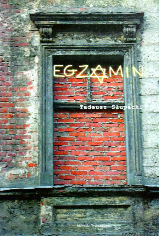 Egzamin. TADEUSZ SŁUPECKI