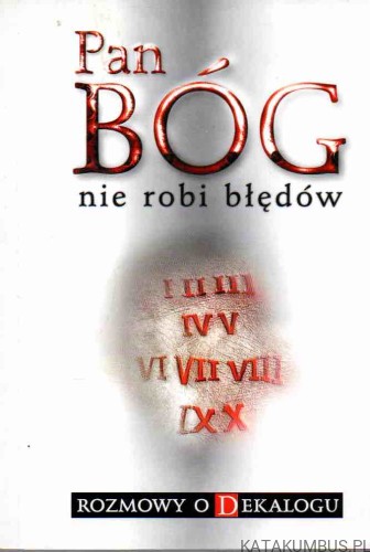 Pan Bóg nie robi błędów. Red. WIESŁAWA LEWANDOWSKA