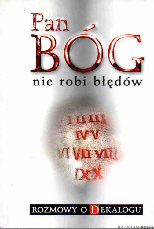 Pan Bóg nie robi błędów. Red. WIESŁAWA LEWANDOWSKA
