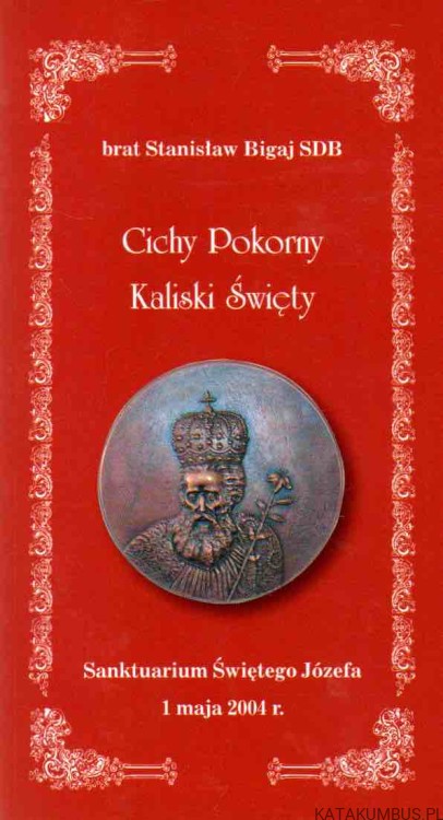 Cichy pokorny kaliski święty. BRAT STANISŁAW BIGAJ SDB