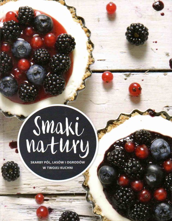 Smaki natury. PRACA ZBIOROWA