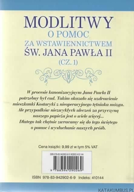 Modlitwy o pomoc za wstawiennictwem św. Jana Pawła II. PRACA ZBIOROWA2