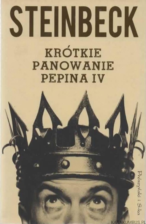 Krótkie panowanie Pepina IV. STEINBECK