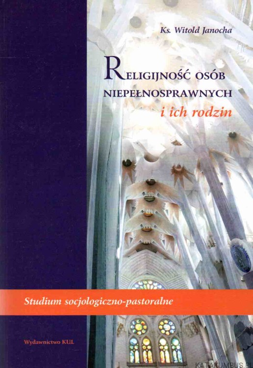 Religijność osób niepełnosprawnych i ich rodzin. KS. WITOLD JANOCHA