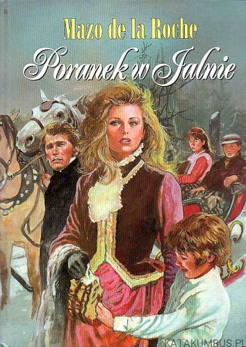 Poranek w Jalnie. MAZO DE LA ROCHE