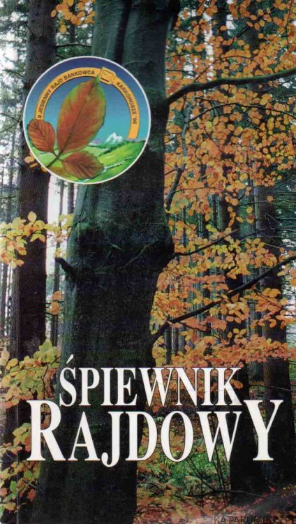 Śpiewnik rajdowy. PRACA ZBIOROWA