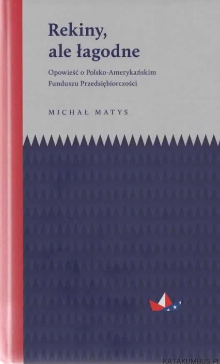 Rekiny, ale łagodne. MICHAŁ MATYS