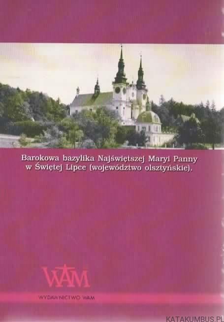 Matka Boska Świętolipska. KS. STANISŁAW SZYMAŃSKI SJ