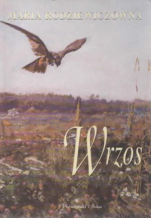 Wrzos. MARIA RODZIEWICZÓWNA