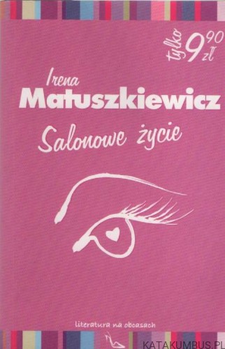 Salonowe życie. IRENA MATUSZKIEWICZ