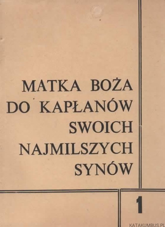 Matka Boża do kapłanów - swoich najmilszych synów. PRACA ZBIOROWA