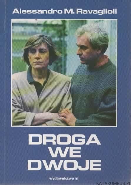 Droga we dwoje. ALESSANDRO M. RAVAGLIOLI