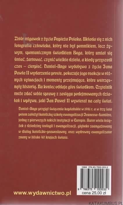 Śmiać się i płakać z Janem Pawłem II. "Kwiatki" prawdziwe. DANIEL-ANGE