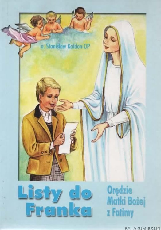 Listy do Franka. O. STANISŁAW KAŁDON OP