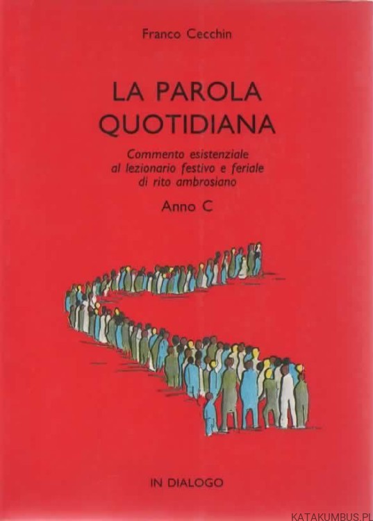 La Parola Quotidiana. FRANCO CECCHIN