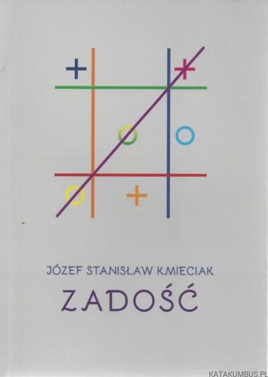 Zadość (satyry - cz.1). JÓZEF STANISŁAW KMIECIAK