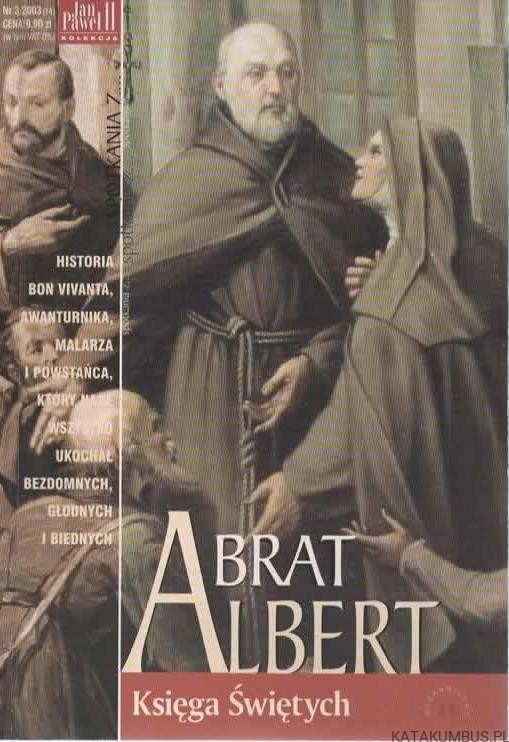 Brat Albert. WIESŁAW SAPALSKI