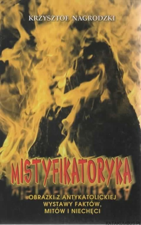 Mistyfikatoryka. KRZYSZTOF NAGRODZKI