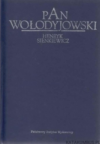 Pan Wołodyjowski. HENRYK SIENKIEWICZ