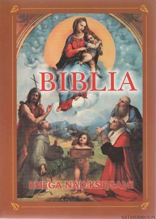 Biblia. Księga nad księgami. PRACA ZBIOROWA