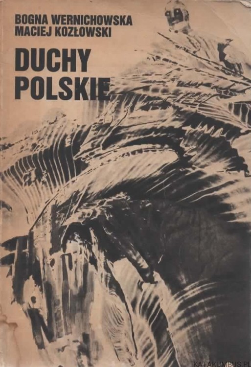 Duchy polskie. BOGNA WERNICHOWSKA, MACIEJ KOZŁOWSKI