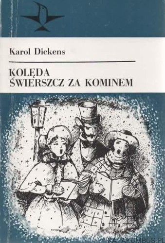 Kolęda. Świerszcz za kominem. KAROL DICKENS