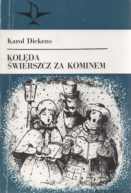 Kolęda. Świerszcz za kominem. KAROL DICKENS