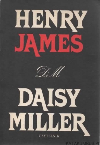 Daisy Miller. HENRY JAMES