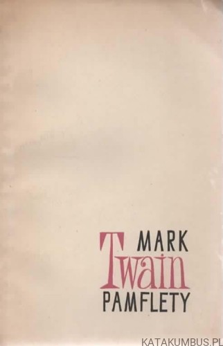 Pamflety. MARK TWAIN