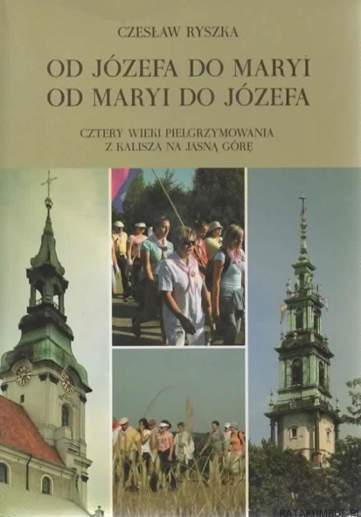 Od Józefa do Maryi. Od Maryi do Józefa. CZESŁAW RYSZKA