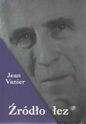 Źródło łez. JEAN VANIER