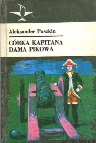 Córka Kapitana Dama Pikowa. ALEKSANDER PUSZKIN