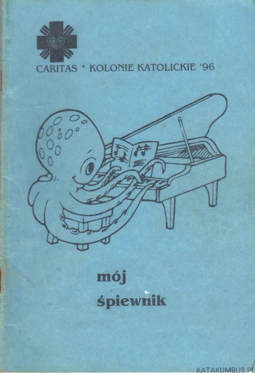 Mój śpiewnik. Opr. AGNIESZKA RELISZKA