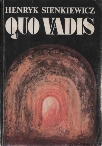 Quo vadis. HENRYK SIENKIEWICZ