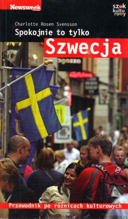 Spokojnie to tylko Szwecja. CHARLOTTE ROSEN SVENSSON