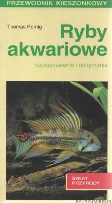 Ryby akwariowe. THOMAS ROMING