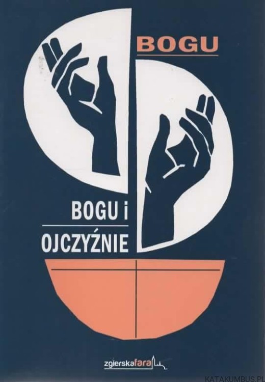 Bogu i Ojczyźnie. Część I - Bogu. PRACA ZBIOROWA