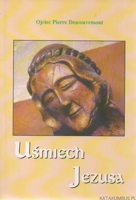 Uśmiech Jezusa. PIERRE DESCOUVEMONT