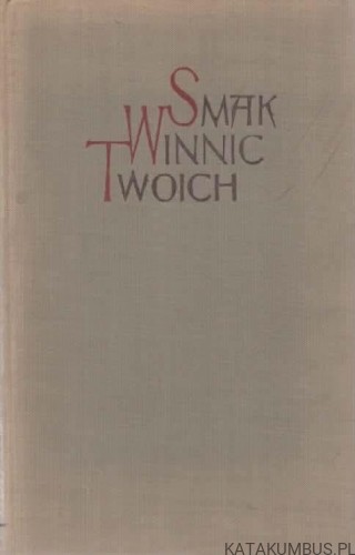 Smak Winnic Twoich. Red. ANDRZEJ PIOTROWSKI