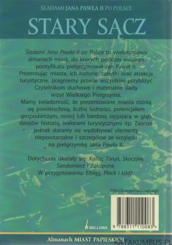 Śladami Jana Pawła II po Polsce. Stary Sącz. PRACA ZBIOROWA